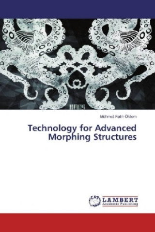 Carte Technology for Advanced Morphing Structures Mehmet Fatih Öktem