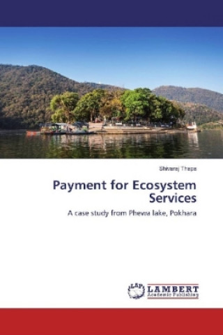 Knjiga Payment for Ecosystem Services Shivaraj Thapa