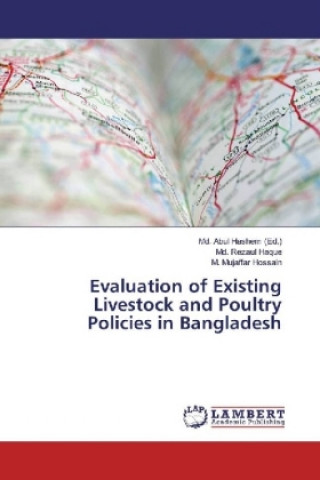 Carte Evaluation of Existing Livestock and Poultry Policies in Bangladesh Md. Rezaul Haque