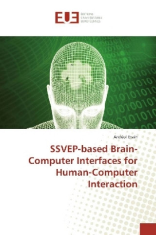 Kniha SSVEP-based Brain-Computer Interfaces for Human-Computer Interaction Andéol Evain