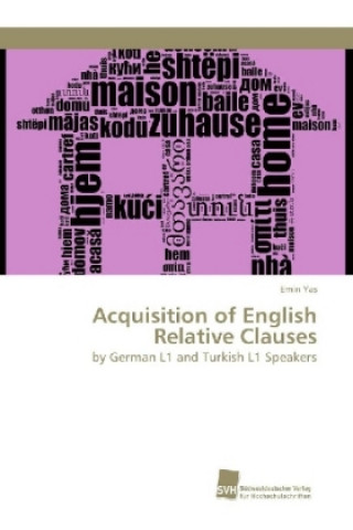 Kniha Acquisition of English Relative Clauses Emin Yas