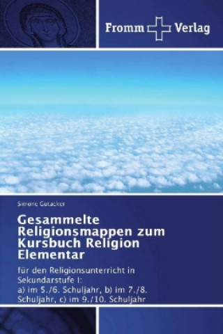 Βιβλίο Gesammelte Religionsmappen zum Kursbuch Religion Elementar Simone Gutacker