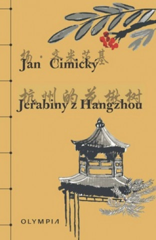 Book Jeřabiny z Hangzhou Jan Cimický