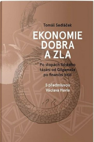 Book Ekonomie dobra a zla Tomáš Sedláček