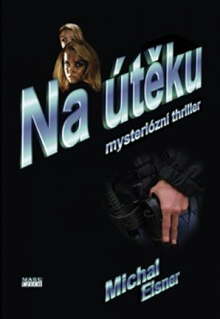 Book Na útěku Michal Eisner