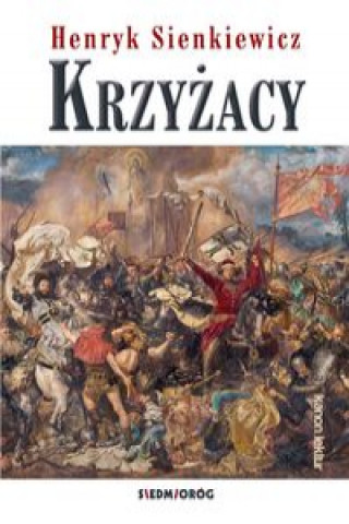 Livre Krzyżacy Sienkiewicz Henryk