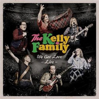Audio We Got Love - Live, 2 Audio-CDs The Kelly Family