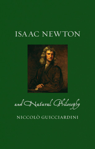 Kniha Isaac Newton and Natural Philosophy Niccolo Guicciardini