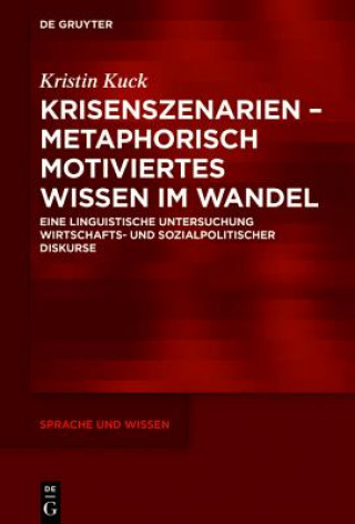 Buch Krisenszenarien - Metaphorisch motiviertes Wissen im Wandel Kristin Kuck