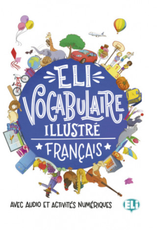 Книга ELI Vocabulaire illustré français 