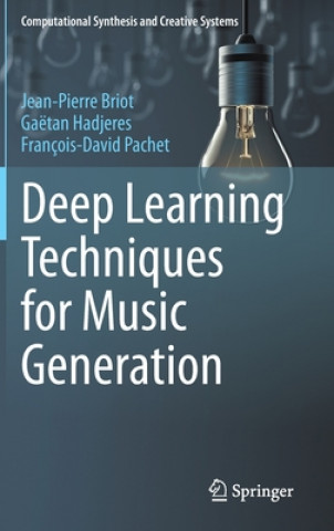 Książka Deep Learning Techniques for Music Generation Jean-Pierre Briot