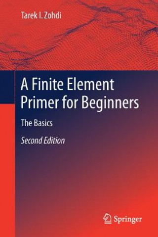 Kniha Finite Element Primer for Beginners Tarek I. Zohdi