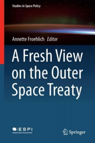 Книга Fresh View on the Outer Space Treaty Annette Froehlich