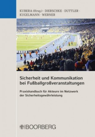 Книга Sicherheit und Kommunikation bei Fußballgroßveranstaltungen Thomas Kubera