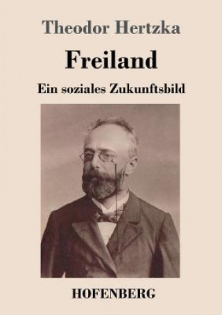 Carte Freiland Theodor Hertzka