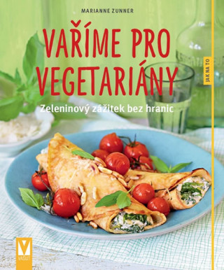 Carte Vaříme pro vegetariány Marianne Zunner