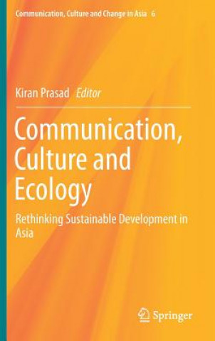 Kniha Communication, Culture and Ecology Kiran Prasad