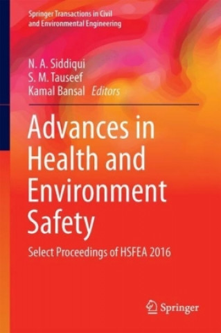 Könyv Advances in Health and Environment Safety N. A. Siddiqui