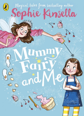 Knjiga Mummy Fairy and Me Sophie Kinsella