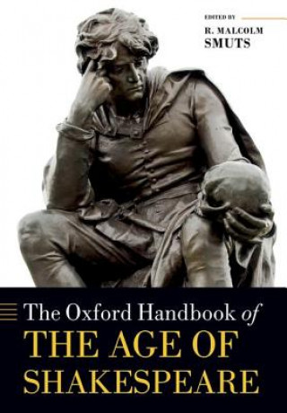 Buch Oxford Handbook of the Age of Shakespeare R Malcolm Smuts