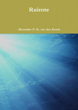 Knjiga Ruimte ALEXA VAN DEN BOSCH