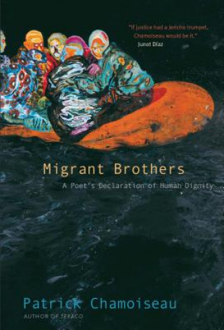 Kniha Migrant Brothers Patrick Chamoiseau