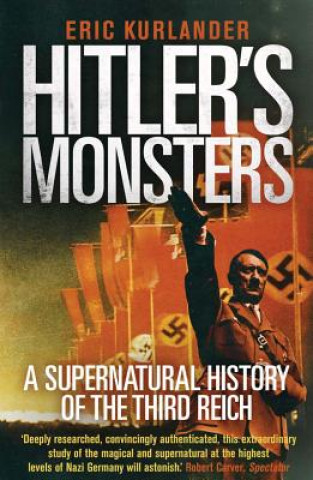 Kniha Hitler's Monsters Eric Kurlander