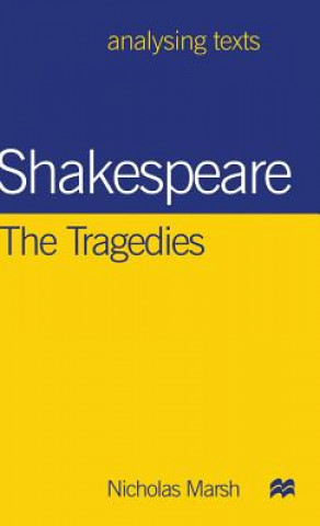 Książka Shakespeare: The Tragedies NICHOLAS MARSH