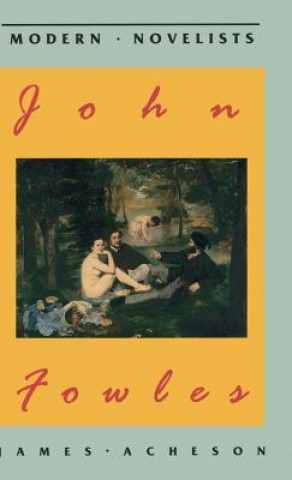 Knjiga John Fowles JAMES ACHESON