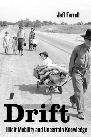 Könyv Drift Jeff Ferrell