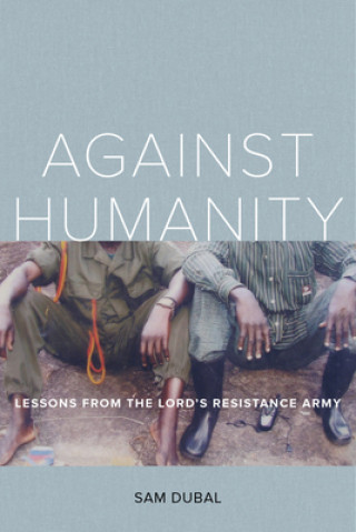 Kniha Against Humanity Sam Dubal