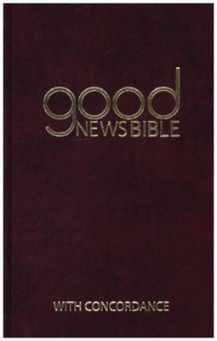 Könyv Good News Bible With Concordance 