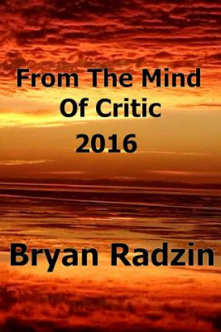 Knjiga From The Mind Of Critic BRYAN RADZIN