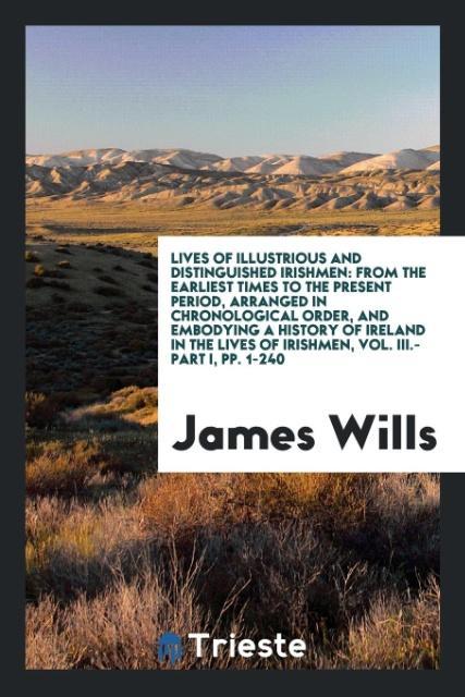 Książka Lives of Illustrious and Distinguished Irishmen JAMES WILLS