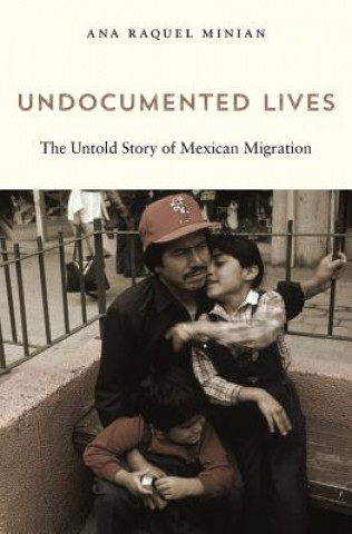 Carte Undocumented Lives Ana Raquel Minian
