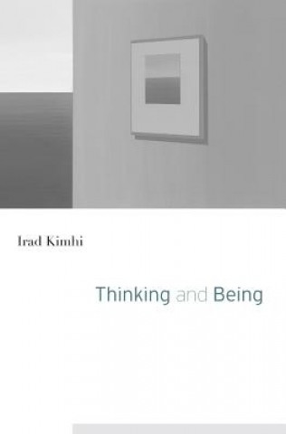 Livre Thinking and Being Irad Kimhi