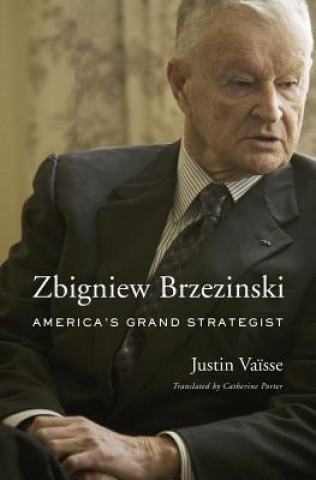 Carte Zbigniew Brzezinski Justin Va?sse