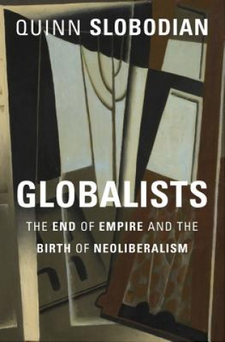Книга Globalists Quinn Slobodian