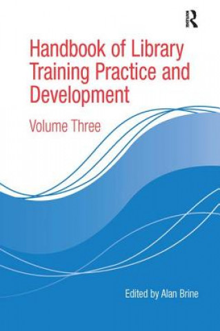 Kniha Handbook of Library Training Practice and Development 