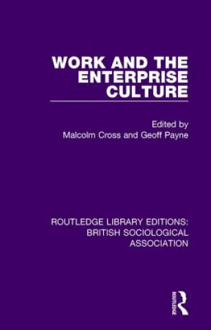 Kniha Work and the Enterprise Culture Malcolm Cross