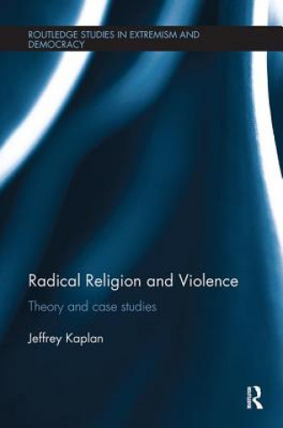 Könyv Radical Religion and Violence Kaplan