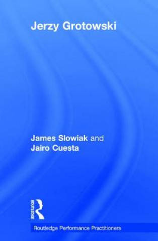 Buch Jerzy Grotowski James Slowiak
