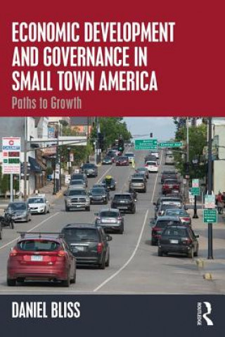 Carte Economic Development and Governance in Small Town America BLISS