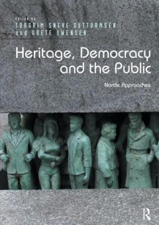 Carte Heritage, Democracy and the Public Torgrim Sneve Guttormsen