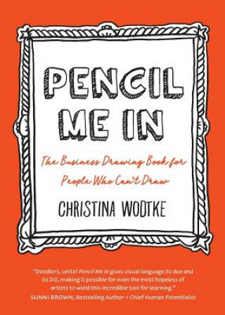 Könyv Pencil Me in Christina R Wodtke