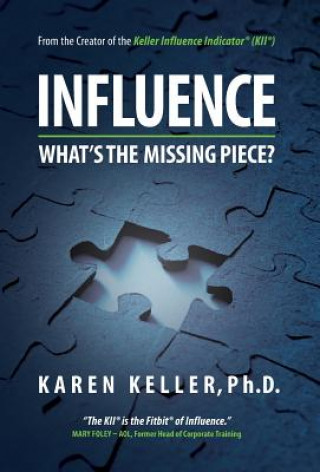 Kniha Influence What's The Missing Piece? KAREN KELLER