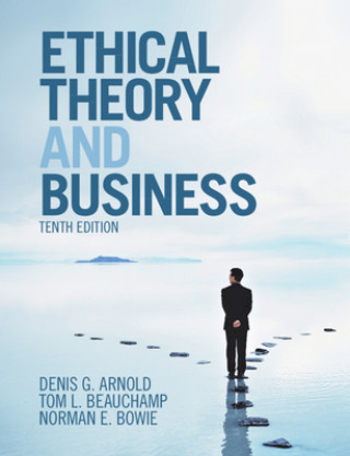 Книга Ethical Theory and Business Denis G. Arnold