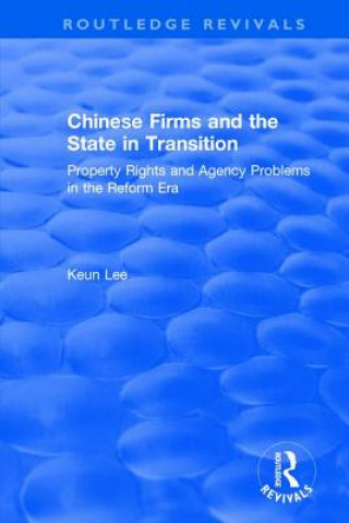 Kniha Chinese Firms and the State in Transition Lee