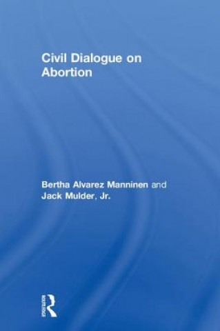 Kniha Civil Dialogue on Abortion MANNINEN