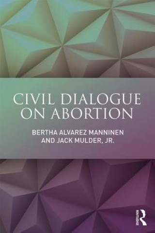 Book Civil Dialogue on Abortion MANNINEN